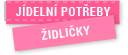 Jídelní potřeby a židličky